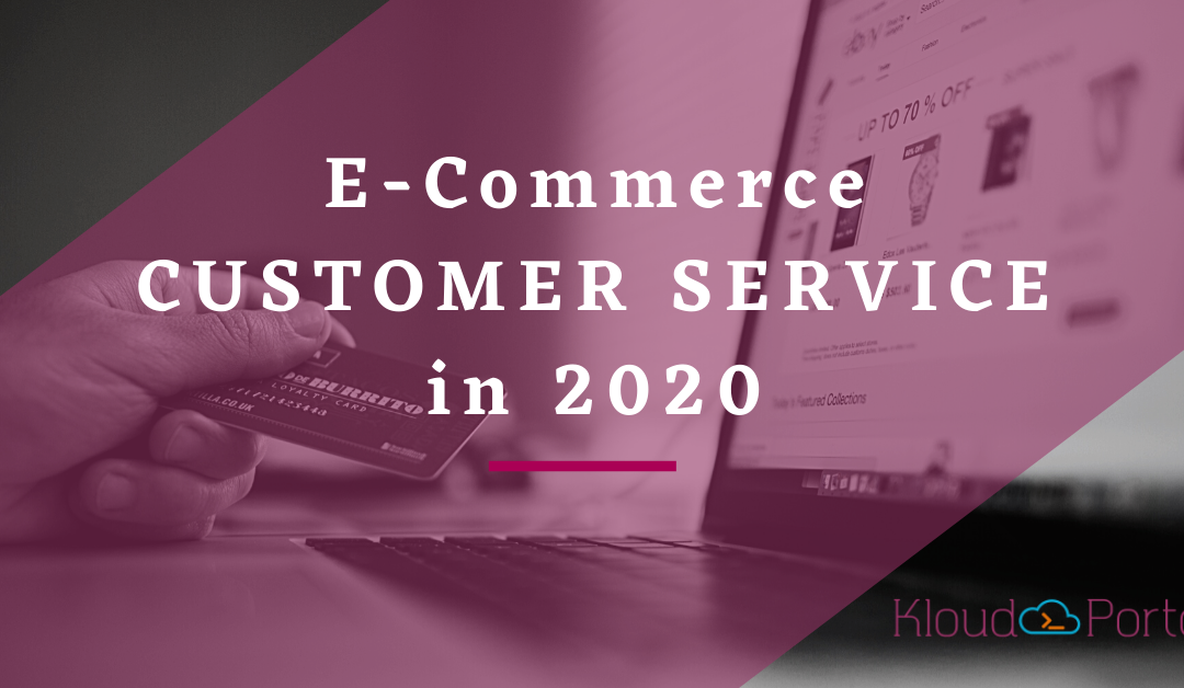 The State of E-Commerce Customer Service in 2020