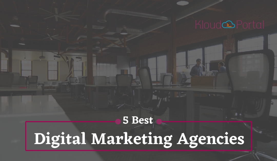 Top 5 Digital Marketing Agencies