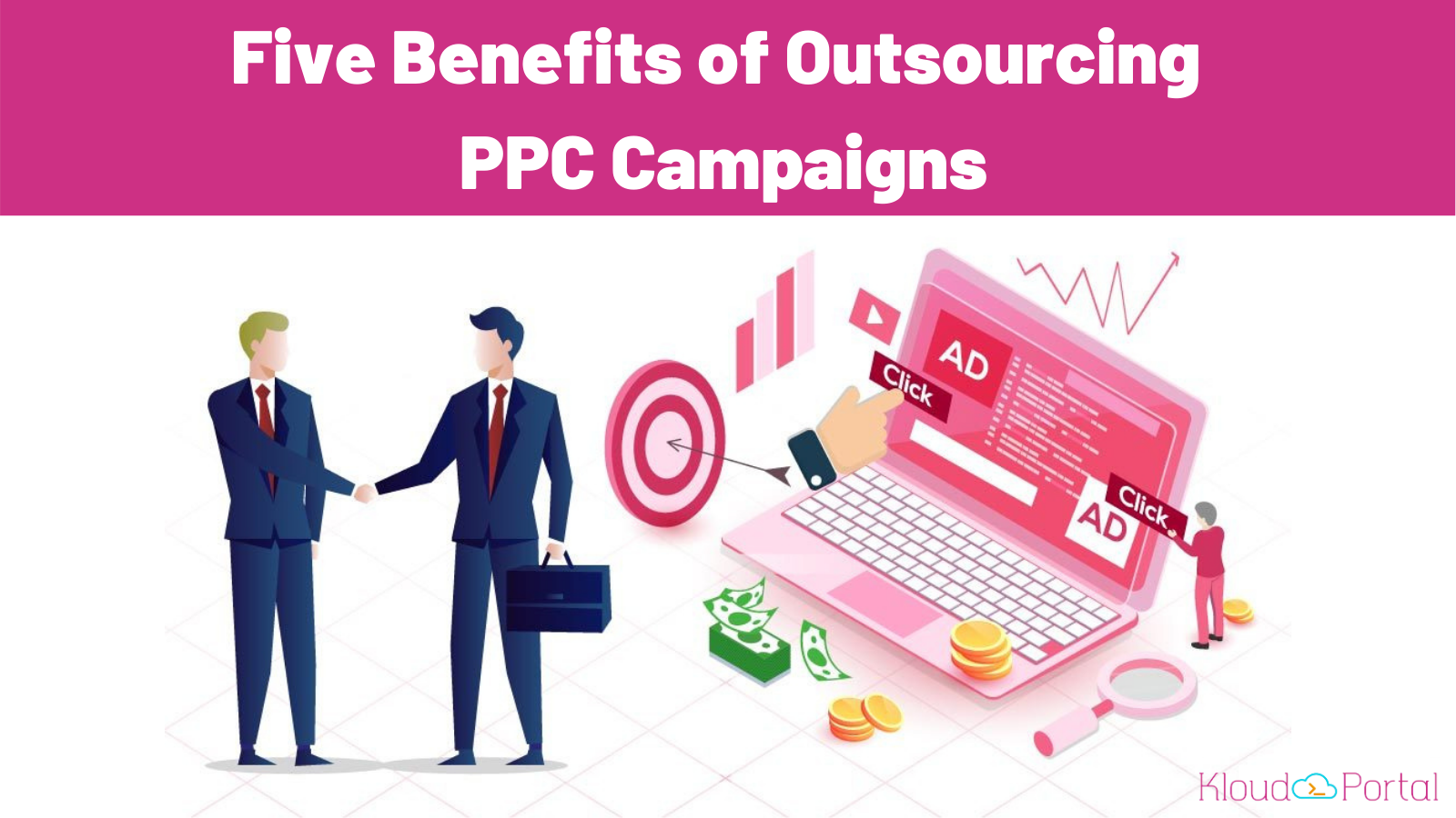 Five benefits of outsourcing PPC campaigns