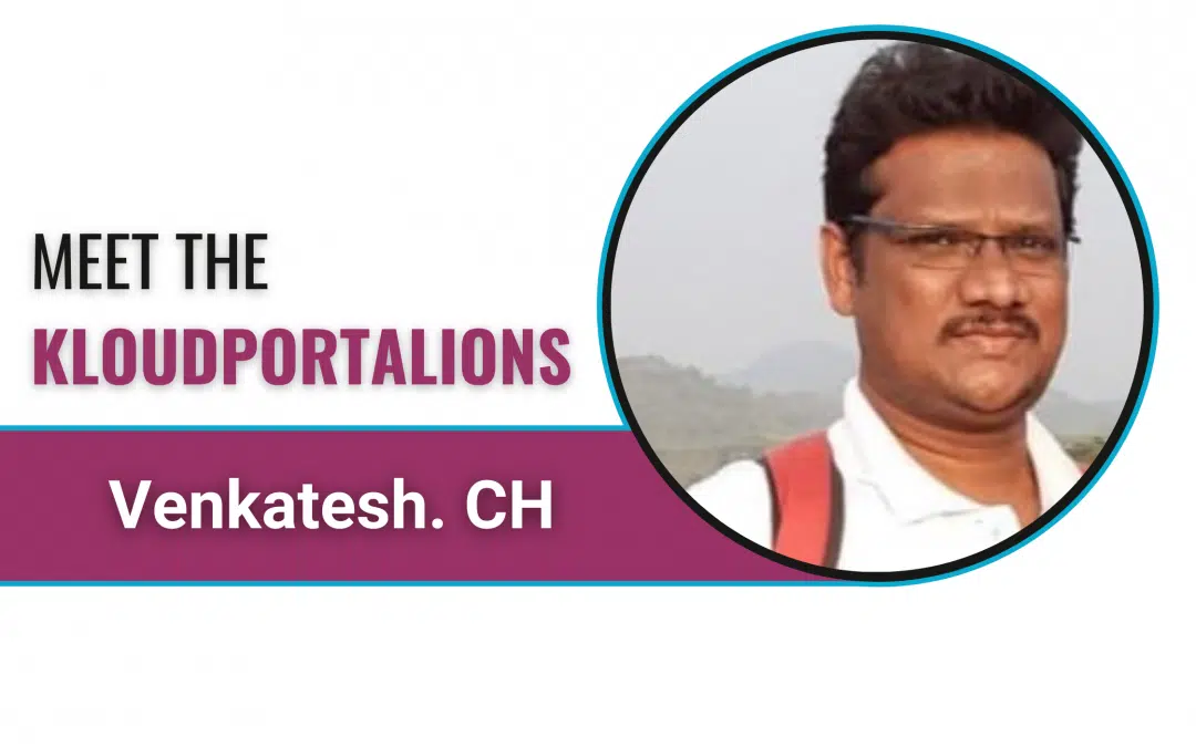 Meet The KloudportaLIONs-venkatesh ch