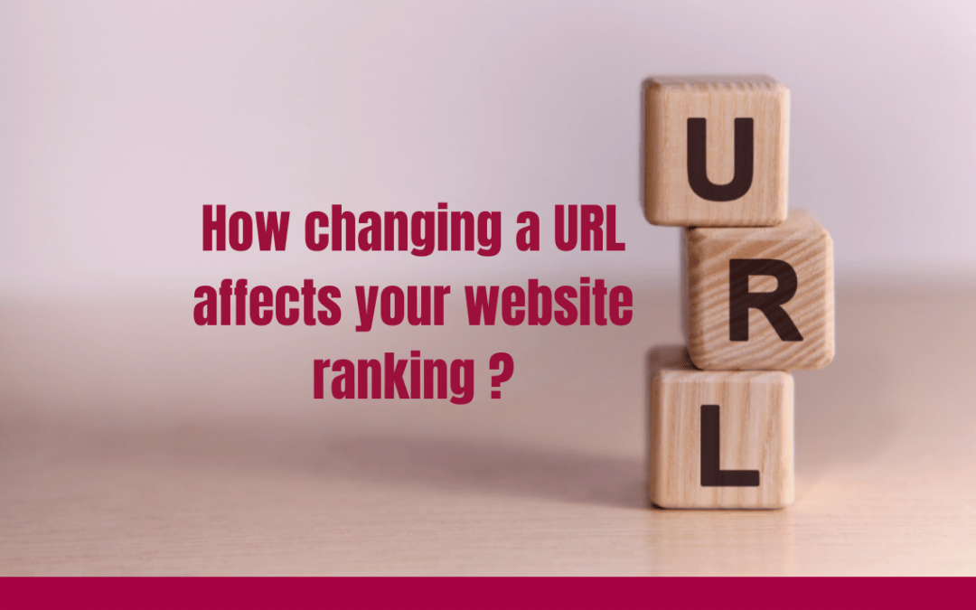 How changing a URL affects your website ranking?