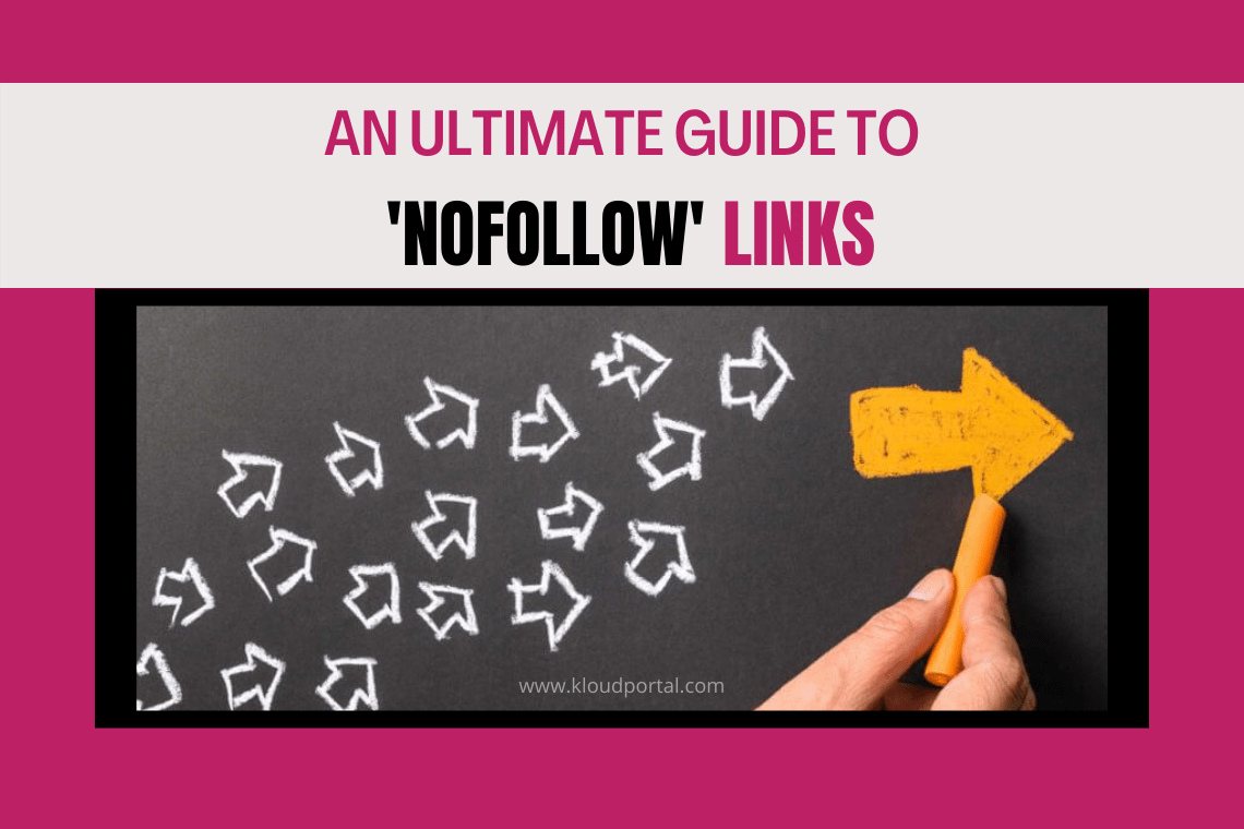 An Ultimate guide to 'Nofollow' links