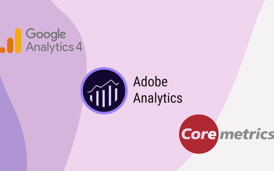 Google Analytics 4 Vs. Adobe Analytics Vs. IBM Coremetrics – What Is Best To Track Your Website Analytics