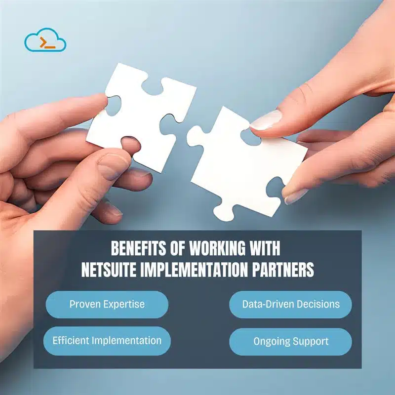 Benefits of Working with NetSuite Implementation Partners