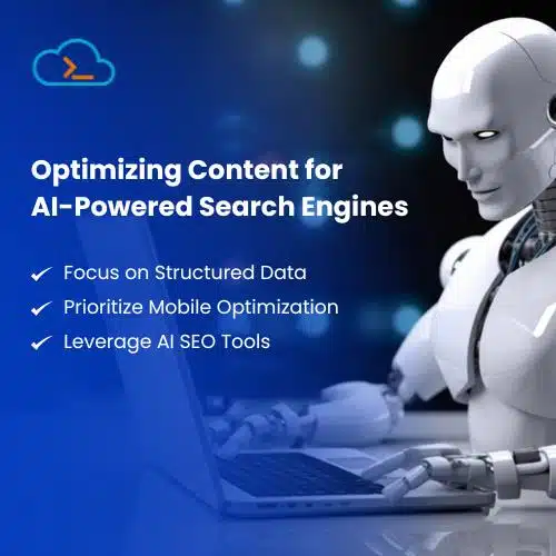 Optimizing Content for AI-Powered Search Engines 